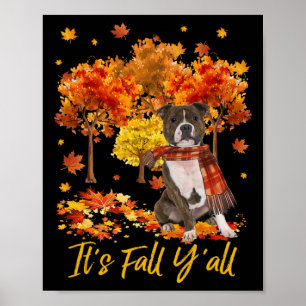 Es ist Herbst, Leute! Staffordshire Bull Terrier H Poster