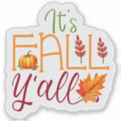Es ist Herbst, Y’all! Aufkleber (Vorderseite)