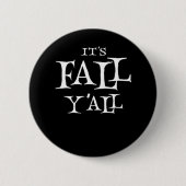 Es ist Herbst Y’all Basic Lässig Button (Vorderseite)