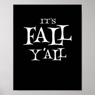 Es ist Herbst Y’all Basic Lässig Poster