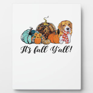 Es ist Herbst Y’all Beagle Niedlicher Hund Lover F Fotoplatte