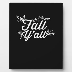 Es ist Herbst Y’all Buchstaben mit Blätter Fotoplatte