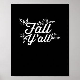 Es ist Herbst Y’all Buchstaben mit Blätter Poster