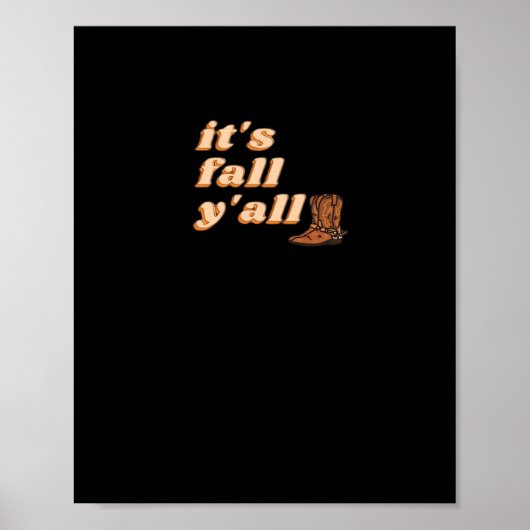 Es ist Herbst Y’all Cowboy Boots Herbst Poster (Vorne)