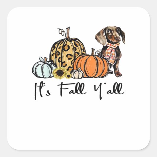 Es ist Herbst Y’all Dackel Lässig Quadratischer Aufkleber (Vorderseite)