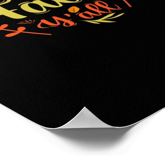 Es ist Herbst Y’all Erntedank Classic Lässig Poster (Ecke)