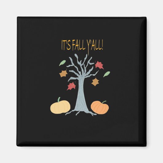 Es ist Herbst Y’all Essential Funny Trendy Magnet (Vorne)