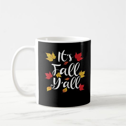 Es ist Herbst Y’all Funny Autumn Ästhetik Style Kaffeetasse (Links)