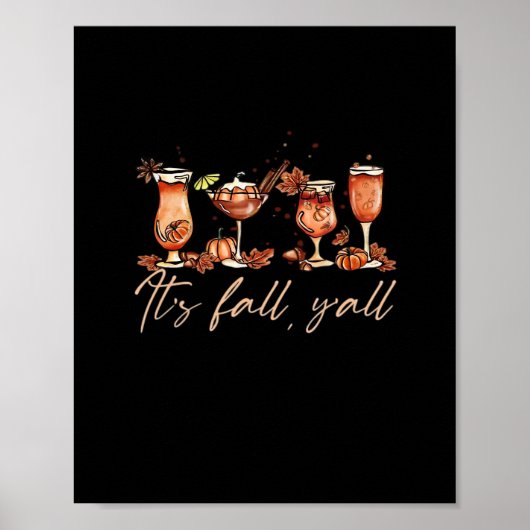 Es ist Herbst Y’all Funny Pumpkin Spice Fall Cockt Poster (Vorne)