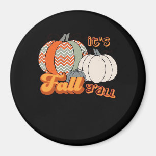 Es ist Herbst Y’all, Funny Pumpkins Zickzack Muste Magnet