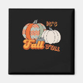 Es ist Herbst Y’all, Funny Pumpkins Zickzack Muste Magnet (Vorne)