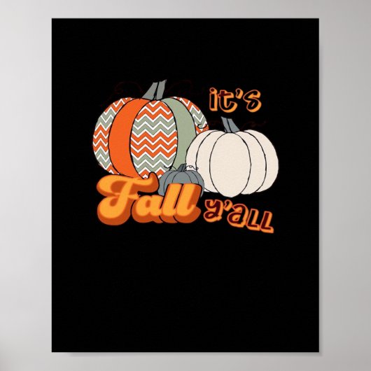 Es ist Herbst Y’all, Funny Pumpkins Zickzack Muste Poster (Vorne)