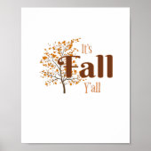 Es ist Herbst Y’all Funny Trendy Poster (Vorne)