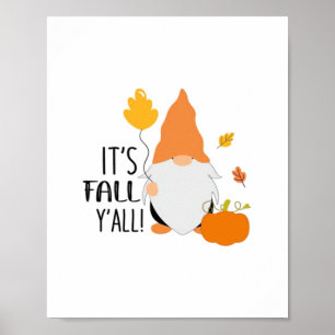 Es ist Herbst Y’all Gnome Niedliche Herbstillustri Poster