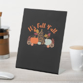 Es ist Herbst Y’all Hallo Fall glücklicher Herbst  Sockelschild (In SItu)
