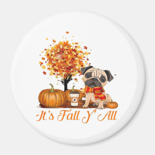 Es ist Herbst Y’all Halloween Erntedank Retro Clas Magnet