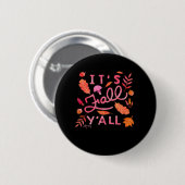 Es ist Herbst Y’all, handgeschriebenes Herbstangeb Button (Vorne & Hinten)