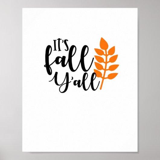 Es ist Herbst Y’all, Kürbisgewürz, Herbstblätter, Poster (Vorne)