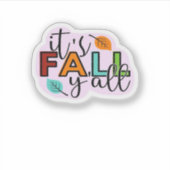 Es ist Herbst Y’all Lässig Funny Aufkleber (Vorderseite)