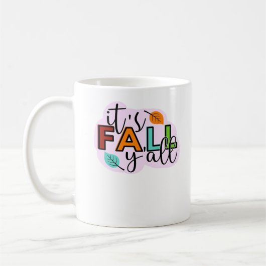 Es ist Herbst Y’all Lässig Funny Kaffeetasse (Links)