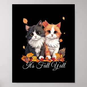 Es ist Herbst Y’all Niedlich Kittens Poster