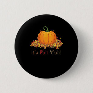 Es ist Herbst Y’all Niedlicher Kürbiskreifer Herbs Button