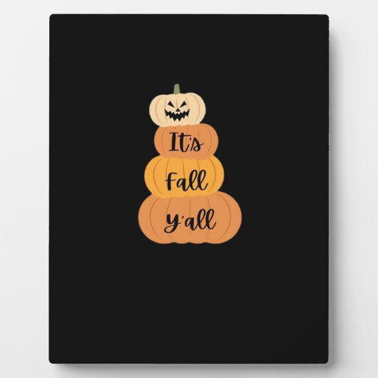 Es ist Herbst Y’all Pumpkin Autumn Halloween Desig Fotoplatte (Vorderseite)