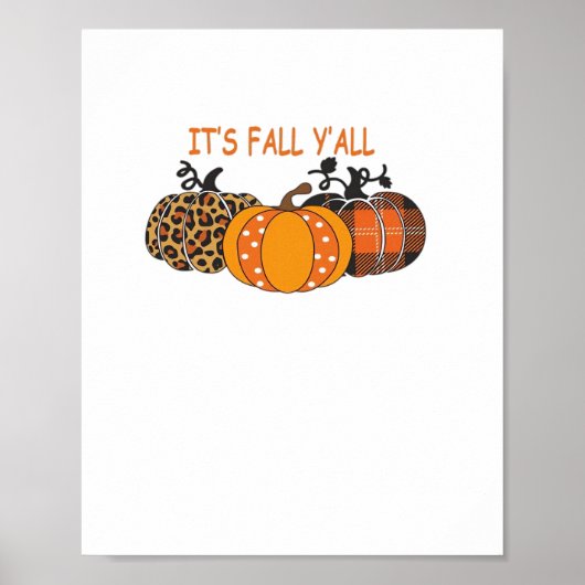 Es ist Herbst Y’all Pumpkin Erntedank Poster (Vorne)