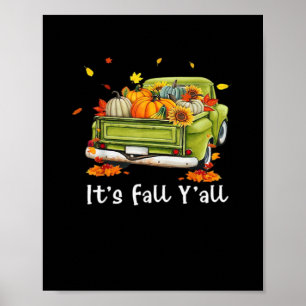 Es ist Herbst Y’all Pumpkin Herbst Hallo Herbst Vi Poster