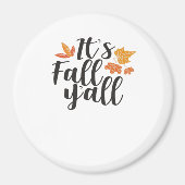Es ist Herbst Y’all Say Herbst Niedlicher Ahorn Bl Magnet (Vorne)