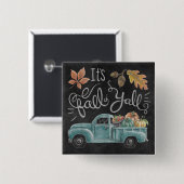 Es ist Herbst Y'all - Chalkboard Truck Button (Vorne & Hinten)