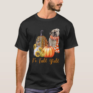 Es ist Herbst Y'all English Bulldog Leopard Pumpki T-Shirt