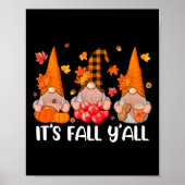 Es ist Herbst Y'all Gnomes Erntedank Halloween Aut Poster (Vorne)