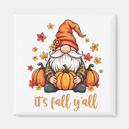 Es ist Herbst Y'all Gnomes Pumpkin Autumn Erntedan Magnet (Vorne)