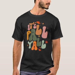 Es ist Herbst Yall Groovy Retro Herbst Blätter Tha T-Shirt