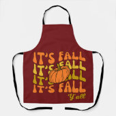 Es ist Herbst Y'all Happy Thanksgiving Schürze (Vorderseite)