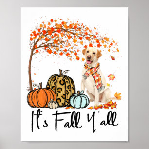 Es ist Herbst Y'all Labrador Retriever Pumpkin Her Poster
