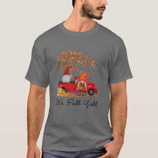 Es ist Herbst Y'all LKW Gnomes Pumpkin Autumn Tree T-Shirt