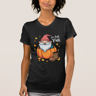 Es ist Herbst Y'all Niedlich Gnomes Pumpkin Herbst T-Shirt