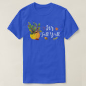 Es ist Herbst Y'all Niedlichen Pumpkin Blätter Her T-Shirt (Design vorne)