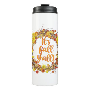 Es ist Herbst Y'all Orange Herbst Leaves Thermosbecher