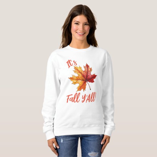 Es ist Herbst Y'All! Sweatshirt (Vorne ganz)
