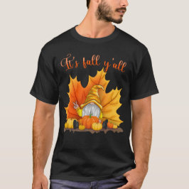 Es ist Herbst Y'alle Niedlichen Gnomes Pumpkin Aut T-Shirt