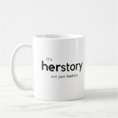 Es ist Herstory nicht gerade Geschichte Kaffeetasse (Links)