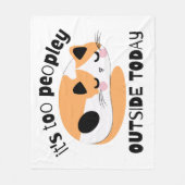 Es ist heute zu Leute draußen Fleecedecke (Vorderseite)