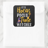 Es ist Hocus Pocus Time Hexen Happy Halloween Quadratischer Aufkleber (Tasche)
