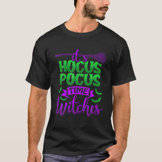 ES IST HOCUS POCUS TIME WITCHES Funny Beängstigend T-Shirt