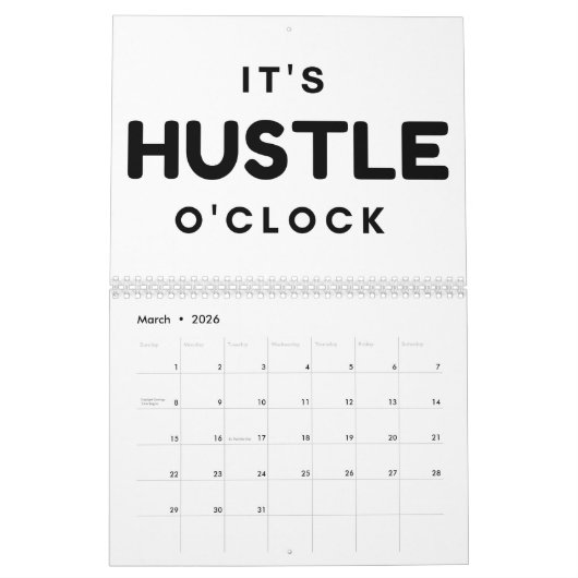 ES IST HUSTLE O'CLOCK CALENDAR KALENDER (Mär 2026)