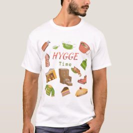 Es ist Hygge Time! T-Shirt