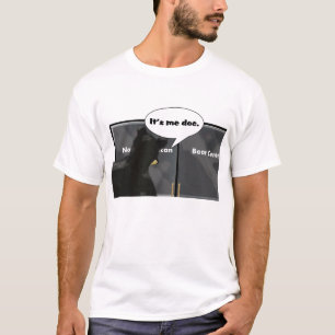 Es ist ich Dok. T-Shirt